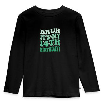 Bruh it's My 14th Birthday Gifts For Boys & Girls - Kids' Premium Longsleeve Shirt - black - Front - AI Model Kid Male (0cm)