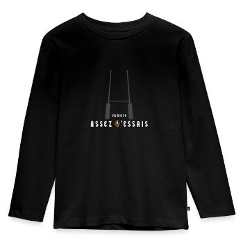 JAMAIS ASSEZ D'ESSAIS ! - Jeux de Mots - T-shirt manches longues Premium Enfant - noir - Devant - AI Model Kid Male (0cm)