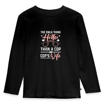 The only thing hotter than a cop is a cop's wife - Kids' Premium Longsleeve Shirt - black - Front - AI Model Kid Male (0cm)
