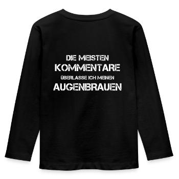 Lustige Sprüche - Kinder Premium Bio Langarmshirt - Schwarz - Hinten - AI Model Kid Male (0cm)