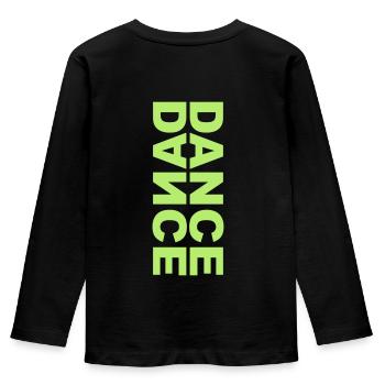 dance dance - mirrored lettering on edge - Kids' Premium Longsleeve Shirt - black - Back - AI Model Kid Male (0cm)