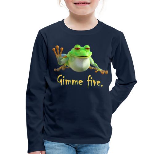 Gimme five - Kinder Premium Langarmshirt
