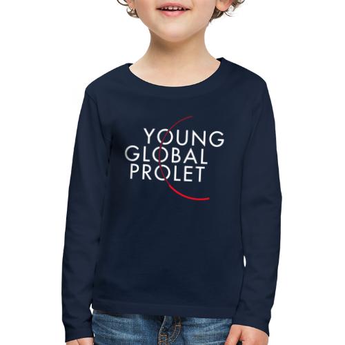 YOUNG GLOBAL PROLET (helle Schrift) - Kinder Premium Langarmshirt