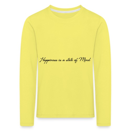 Happiness is a state of mind - Kids' Premium Longsleeve Shirt