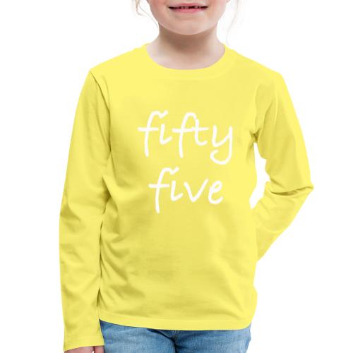 Fiftyfive -teksti valkoisena kahdessa rivissä - Lasten premium pitkähihainen t-paita