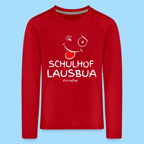 Schulhoflausbua - Kinder Premium Langarmshirt