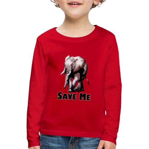Elefant - SAVE ME - Kinder Premium Langarmshirt