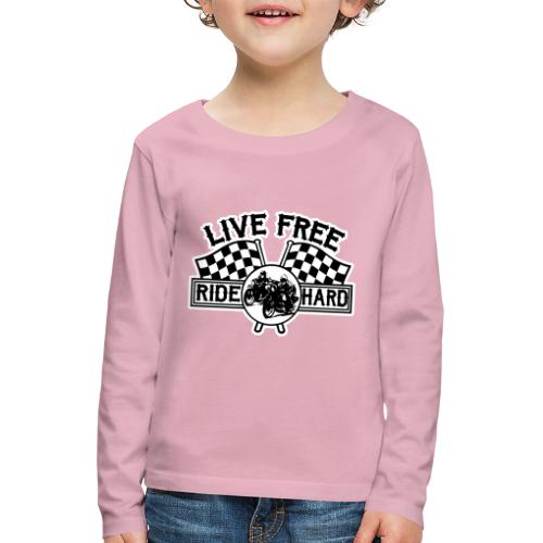 Live Free Ride Hard - Camiseta de manga larga premium niño