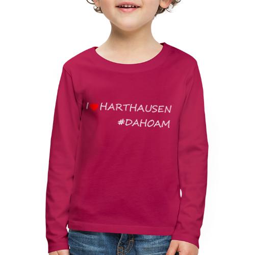 I ❤️ HARTHAUSEN #DAHOAM - Kinder Premium Langarmshirt