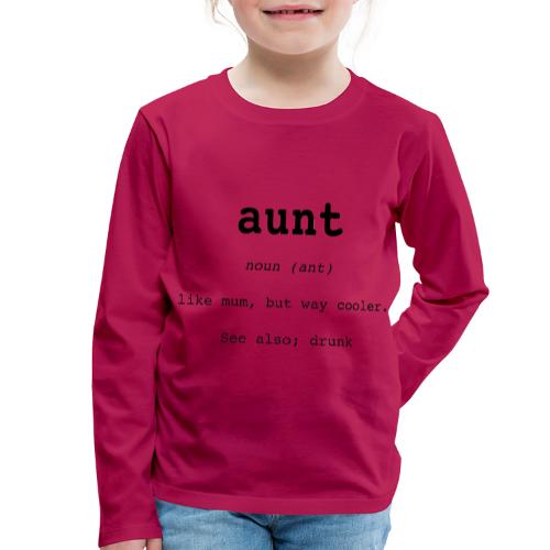 aunt - Långärmad premium-T-shirt barn