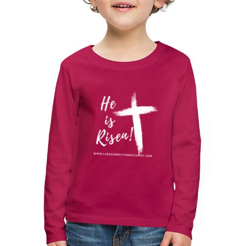 He is Risen ! V2 (Il est ressuscité !) - T-shirt manches longues Premium Enfant