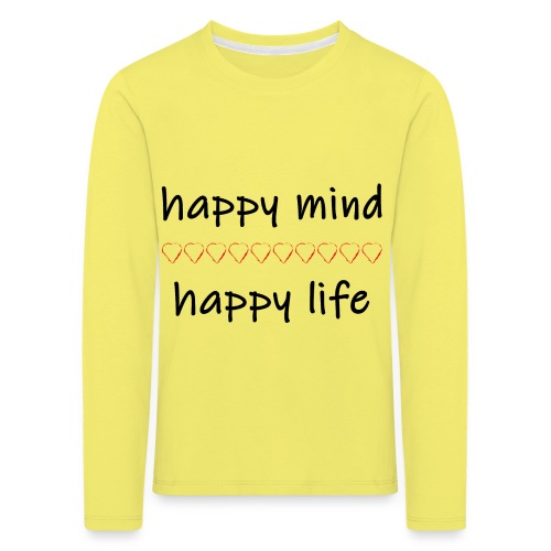 happy mind - happy life - Kinder Premium Langarmshirt