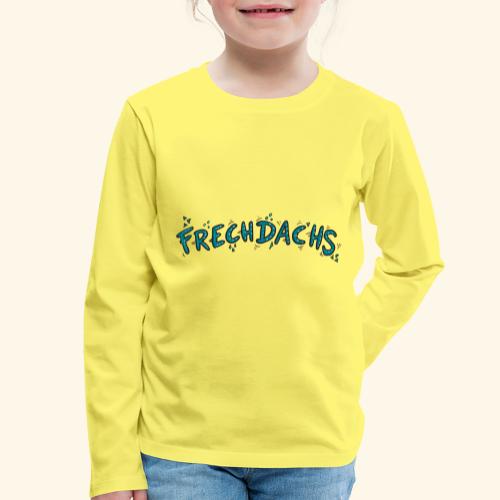 Frechdachs - Kinder Premium Langarmshirt