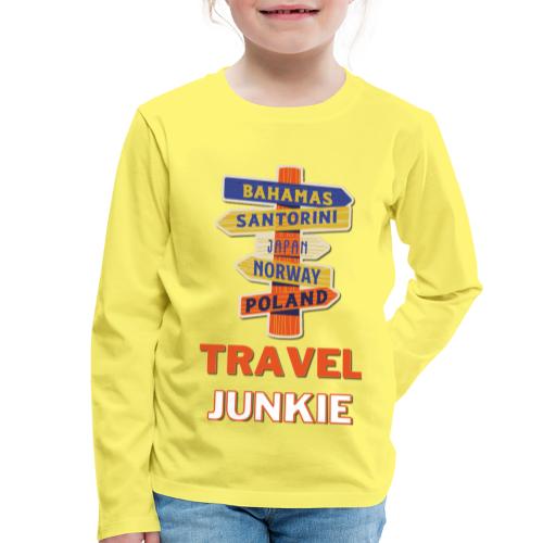 traveljunkie - i like to travel - Kinder Premium Langarmshirt