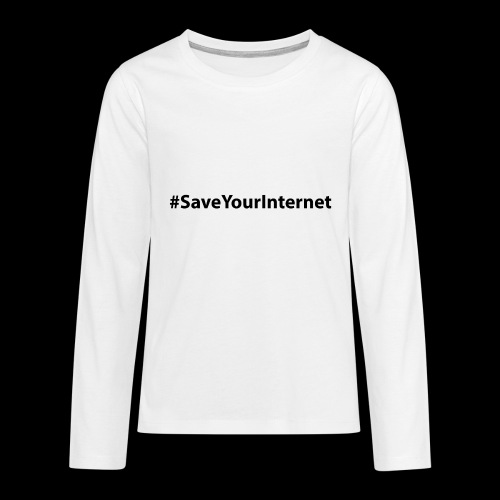 #saveyourinternet - Teenager Premium Langarmshirt