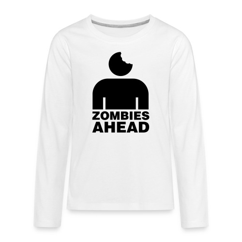 Zombies Ahead - Långärmad premium T-shirt tonåring