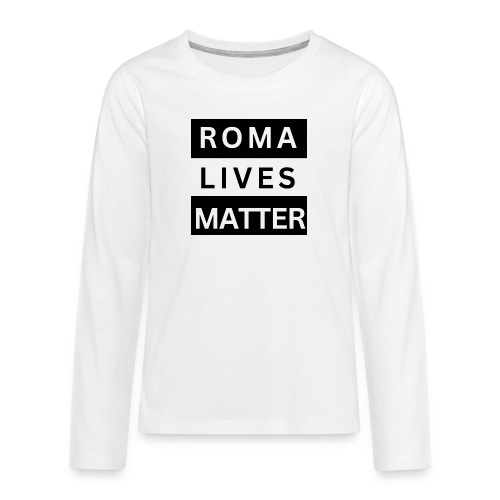 Roma Lives Matter - Teenager Premium Langarmshirt