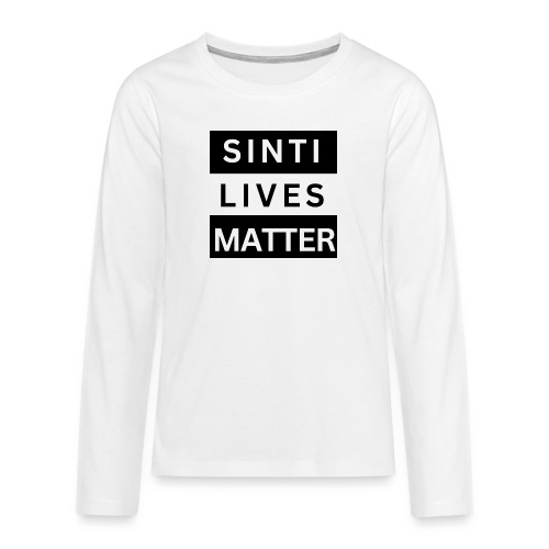 Sinti Lives Matter - Teenager Premium Langarmshirt