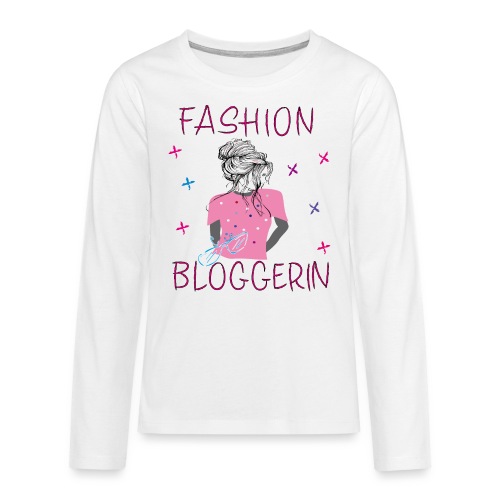 Girl ,Bloggerin - Teenager Premium Langarmshirt