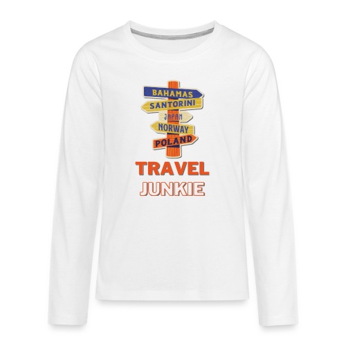 traveljunkie - i like to travel - Teenager Premium Langarmshirt