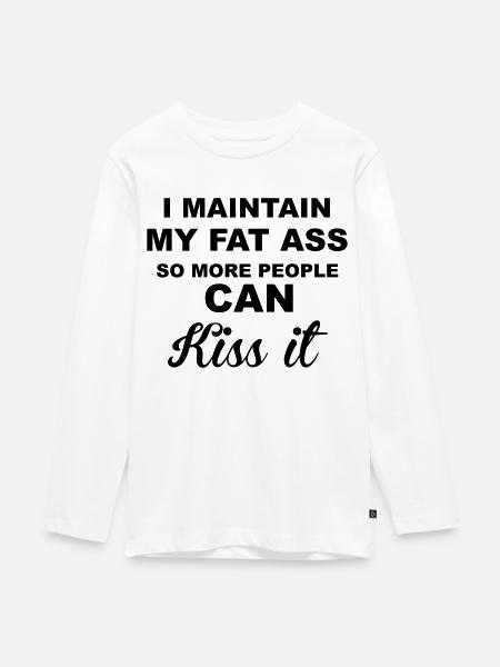 Fat Ass - Teenager Premium Bio Langarmshirt - Weiß