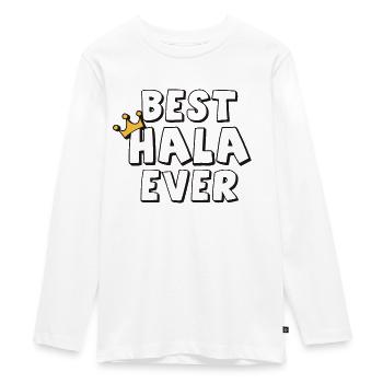 Best Hala Ever - Teenager Premium Bio Langarmshirt - Weiß - Vorne - AI Model Kid Female (0cm)