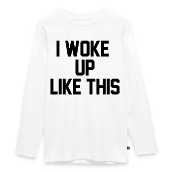 I woke up like this - T-shirt manches longues Premium Ado - blanc - Devant - AI Model Kid Female (0cm)
