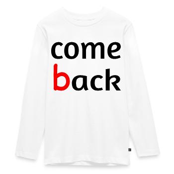 Come back - Teenager Premium Organic Long Sleeve Shirt - white - Front - AI Model Kid Female (0cm)