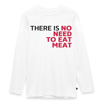 Il n'est pas nécessaire de manger de la viande, - T-shirt manches longues Premium Ado - blanc - Devant - AI Model Kid Female (0cm)