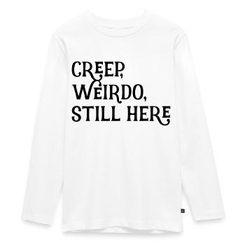 creep, weirdo, still here - Teenager Premium Bio Langarmshirt - Weiß - Vorne - AI Model Kid Female (0cm)