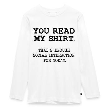 Funny saying funny social interaction people - Teenager Premium Organic Long Sleeve Shirt - white - Front - AI Model Kid Female (0cm)