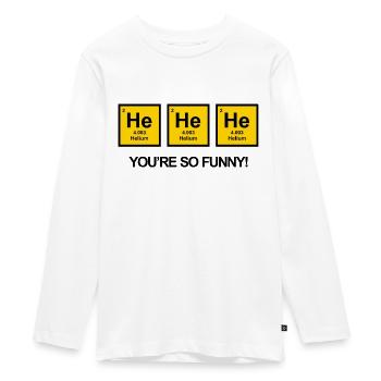 ER ER ER DU BIST SO LUSTIG - Teenager Premium Bio Langarmshirt - Weiß - Vorne - AI Model Kid Female (0cm)