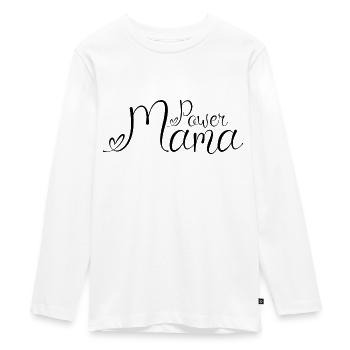 Power Mama Black - Teenager Premium Organic Long Sleeve Shirt - white - Front - AI Model Kid Female (0cm)