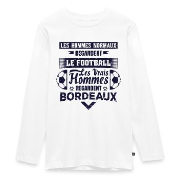 les vrais hommes regardent BORDEAUX club de foot - T-shirt manches longues Premium Ado - blanc - Devant - AI Model Kid Female (0cm)