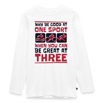 Why Be Good At One Sport Triathlete Training Pro - Teenager Premium Organic Long Sleeve Shirt - white - Front - AI Model Kid Female (0cm)