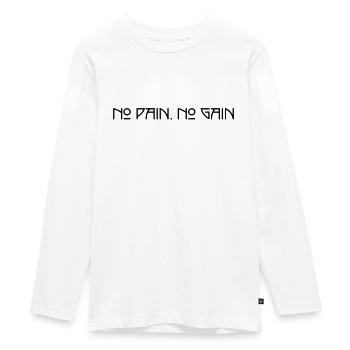 No Pain No Gain - Teenager Premium Organic Long Sleeve Shirt - white - Front - AI Model Kid Female (0cm)