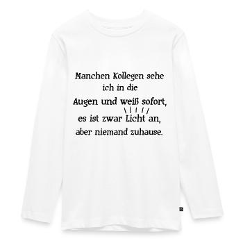 Büro Witz Augen Licht Niemand Zuhause Kollegen - Teenager Premium Bio Langarmshirt - Weiß - Vorne - AI Model Kid Female (0cm)
