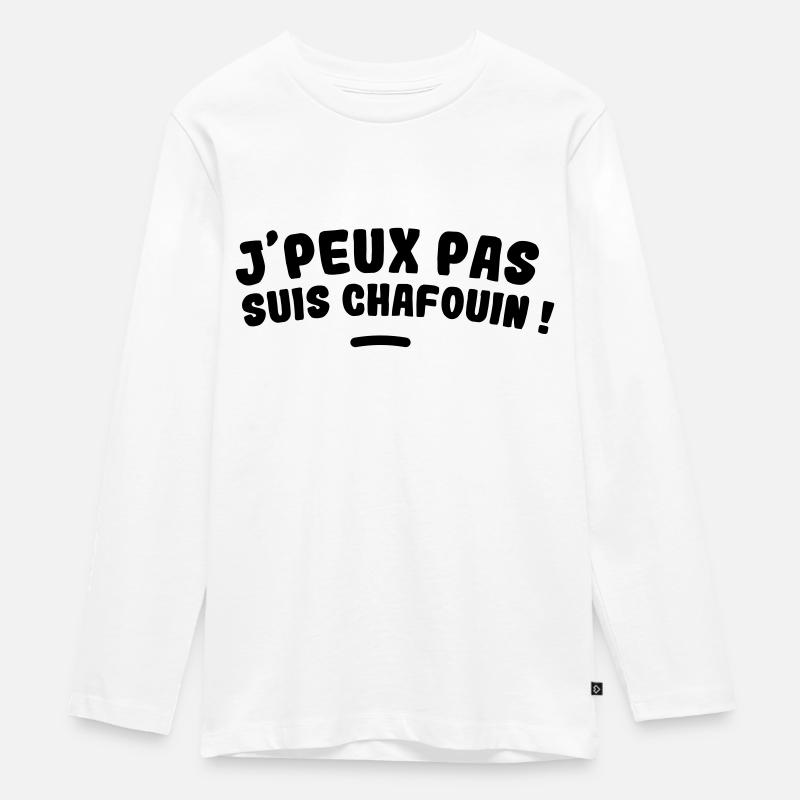 J'PEUX PAS SUIS CHAFOUIN - T-shirt manches longues Premium Ado - blanc