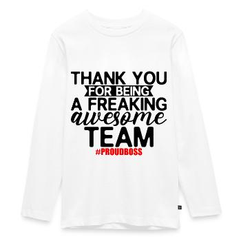 Thank You For Being A Freaking Awesome Team 2 - Teenager Premium Bio Langarmshirt - Weiß - Vorne - AI Model Kid Female (0cm)