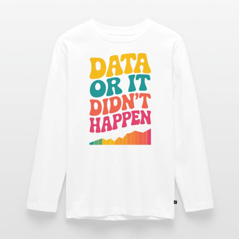Data Analyst Data Scientist Data Engineer Data Or Teenager Premium Bio Langarmshirt