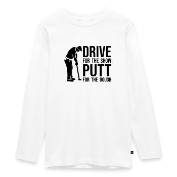Funny Golfer Saying - Driver Putter Funny - Teenager Premium Organic Long Sleeve Shirt - white - Front - AI Model Kid Female (0cm)