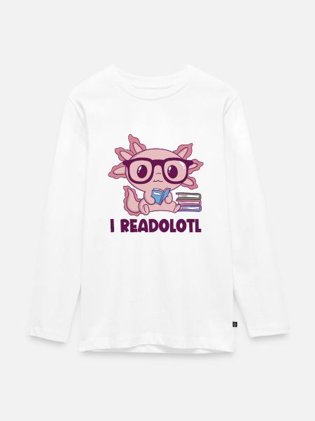 I Readolotl Axolotl - Teenager Premium Bio Langarmshirt - Weiß