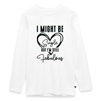 Single Status Fabulous Independent Single Quotes - Teenager Premium Bio Langarmshirt - Weiß - Vorne - AI Model Kid Female (0cm)