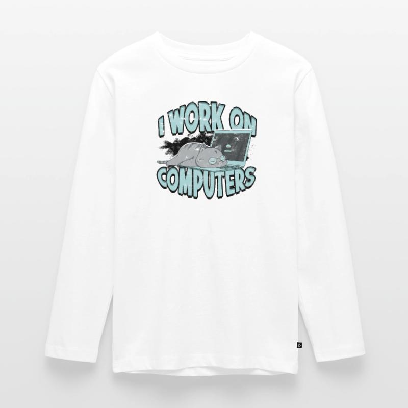 I WORK ON COMPUTERS - Cat and Computers - Tech Teenager Premium Organic Long Sleeve Shirt