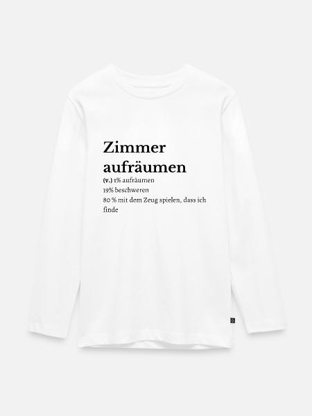 Zimmer aufräumen Duden - Teenager Premium Bio Langarmshirt - Weiß