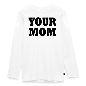 Your mom - Teenager Premium Bio Langarmshirt - Weiß - Vorne - AI Model Kid Female (0cm)
