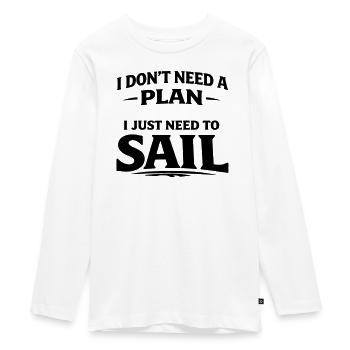 Je n’ai pas besoin de plan, j’ai juste besoin de naviguer - T-shirt manches longues Premium Ado - blanc - Devant - AI Model Kid Female (0cm)
