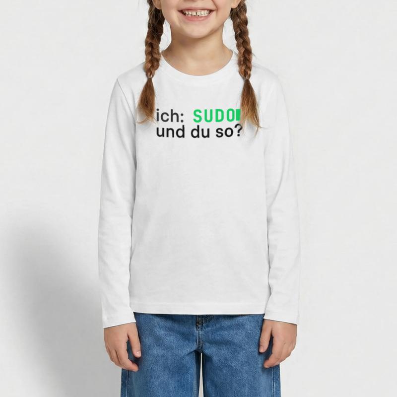 ich: SUDO und du so? Linux Programmierer - dunkel Teenager Premium Bio Langarmshirt