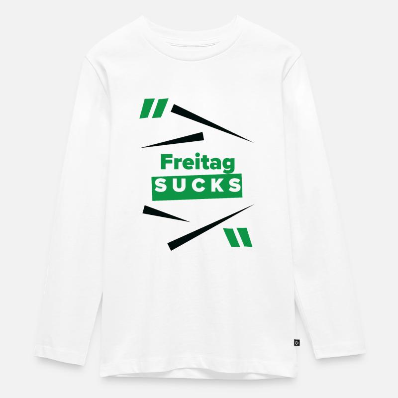 Friday sucks oder ist Friday Dein Lieblingstag? - Teenager Premium Bio Langarmshirt - Weiß