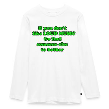 Citation La musique forte - T-shirt manches longues Premium Ado - blanc - Devant - AI Model Kid Female (0cm)